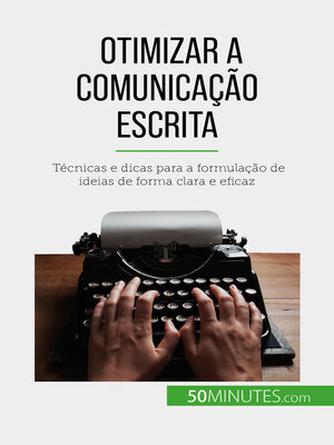 cover image of Otimizar a comunicação escrita
